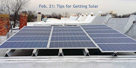 Feb. 21: Tips for Getting Solar - Save Money & the Environment primary image