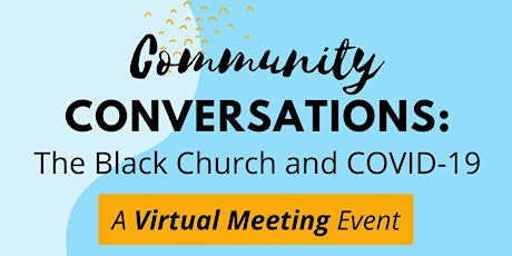 Community Conversations: The Black Church and COVID-19 tickets