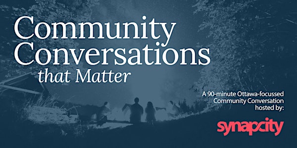 Community Conversations That Matter
