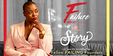 The Failure Report X Story tickets