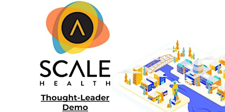ScaleHealth Thought-Leader Demo tickets