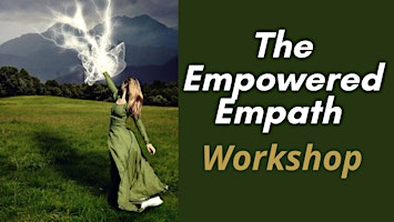 Empowered Empath Workshop