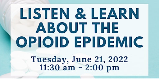 Listen & Learn About the Opioid Epidemic