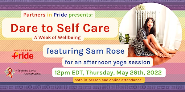 Partners in Pride Presents: Dare to Self Care ft. Sam Rose Yoga