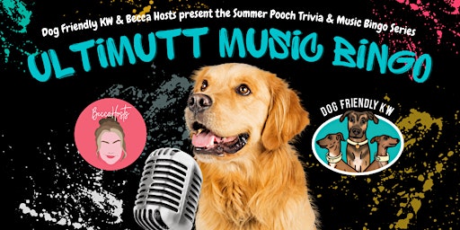 Ultimutt Music Bingo with Dog Friendly KW & Becca Hosts