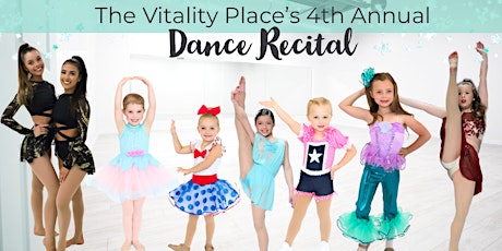 The Vitality Place's 4th Annual Dance Recital tickets