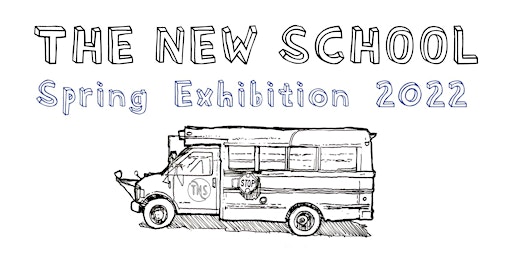 The New School Spring Student Exhibition + Showecase