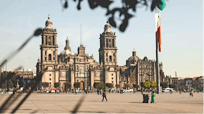Tour the lively Historic Center of Mexico's capital