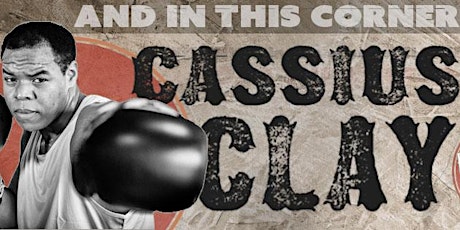 Imagem principal do evento And In This Corner: Cassius Clay Opening Night