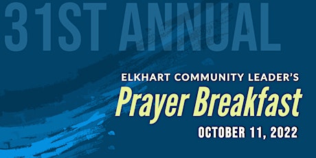 31st Annual Elkhart Community Leader's Prayer Breakfast