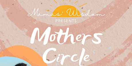 Mamas' Wisdom: Mothers Circle