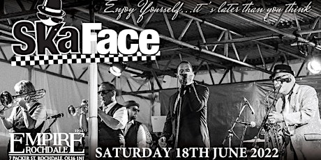 Ska Face - 40 years of 2tone Ska- Live at Empire Rochdale tickets