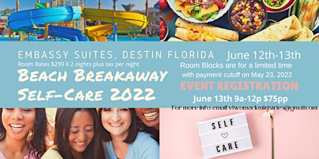 Beach Breakaway/Self-Care 2022 tickets