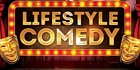 LIFESTYLE COMEDY tickets