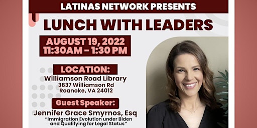 Latinas Network presents: Lunch with Leaders ( August 2022)