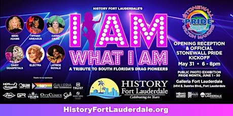 History Fort Lauderdale's "I Am What I Am" Opening Reception tickets