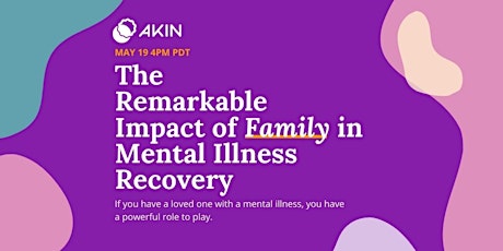 The Remarkable Impact of Family in Mental Illness Recovery tickets