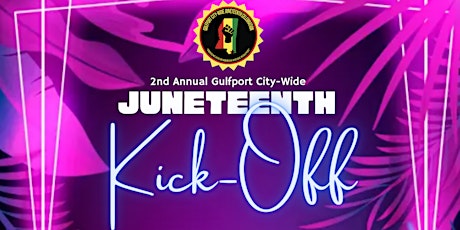 2nd Annual Gulfport Juneteenth Kick-Off Party tickets