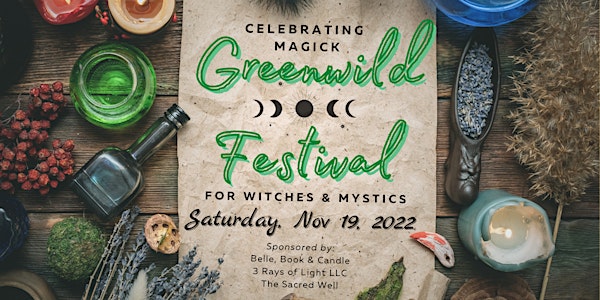 Greenwild Festival for Witches and Mystics