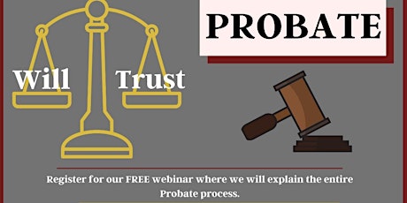 The ABC's of the Probate Process  (Probate Webinar) tickets