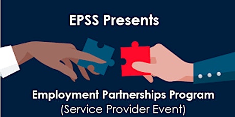 The Employment Partnerships Program's May SERVICE PROVIDER Webinar tickets