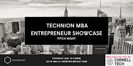 Technion MBA Entrepreneur Showcase w. Cornell Tech primary image