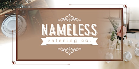 Nameless Catering Tasting Event