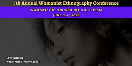 Womanist Ethnography Conference 2022 tickets