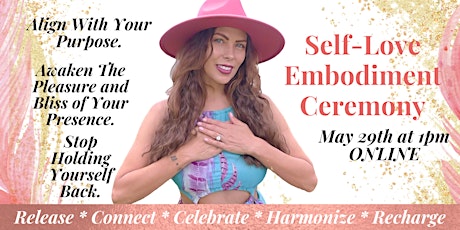 Self-Love Embodiment Ceremony Online Tickets