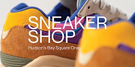 Sneakershop Experience at Hudson’s Bay Mississauga Square One