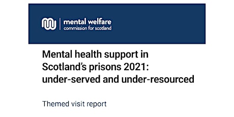 MWC Scotland: Mental health support in Scotland's prisons 2021 tickets