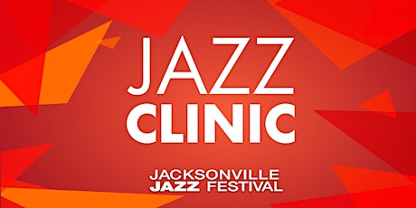 Jacksonville Jazz Festival Clinic 2022