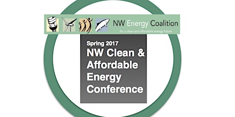 Spring 2017 NW Clean & Affordable Energy Conference primary image