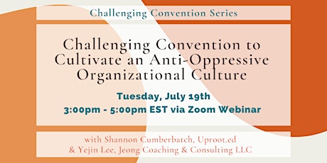 Challenging Convention to Cultivate an Anti-Oppressive Org Culture tickets