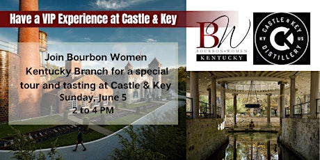 Join Bourbon Women Kentucky for a VIP Experience at Castle and Key tickets
