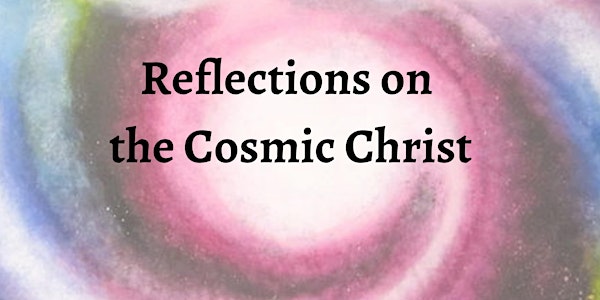 Reflections on the Cosmic Christ - with Donal Dorr