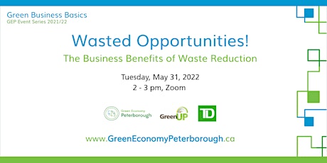 Wasted Opportunities: The Business Benefits of Waste Reduction tickets
