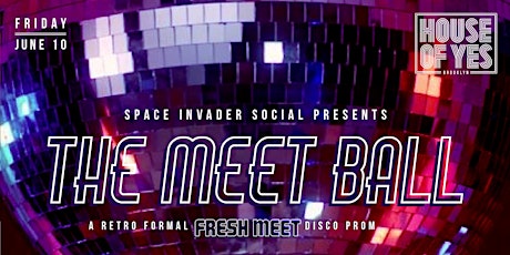 THE MEET BALL: A Retro Formal FRESH MEET Disco Prom tickets