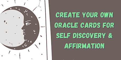 Create Your Own Oracle Cards for Self Discovery & Affirmation tickets