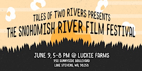 Tales of Two Rivers / Snohomish River Film Festival tickets