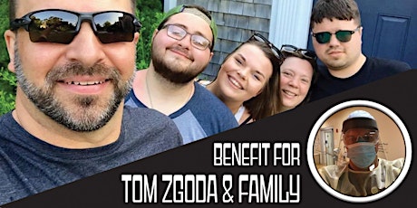 Benefit  for Tom Zgoda & Family tickets