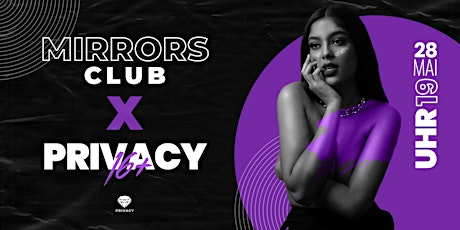 Privacy16+ X Mirrors Club Tickets