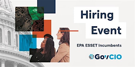 Incumbent Hiring Event | EPA ESSET Program
