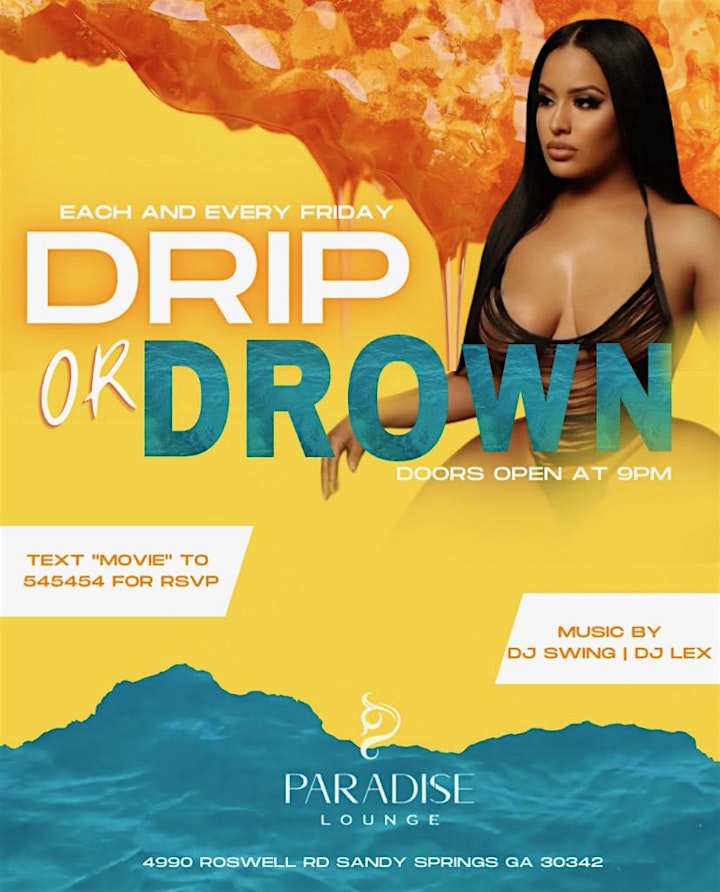 Drip Or Drown Fridays   WE OUTSIDE   #1 Friday  Party IN ATLANTA image