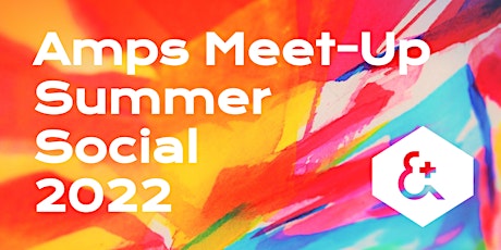 Amps Meet-Up: Summer Social 2022! tickets