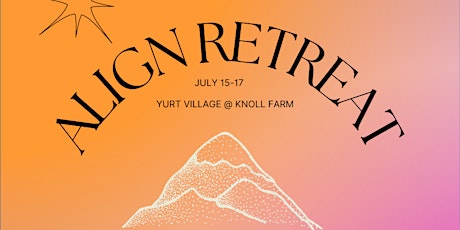 Align Wellness Retreat in a Yurt Village! tickets