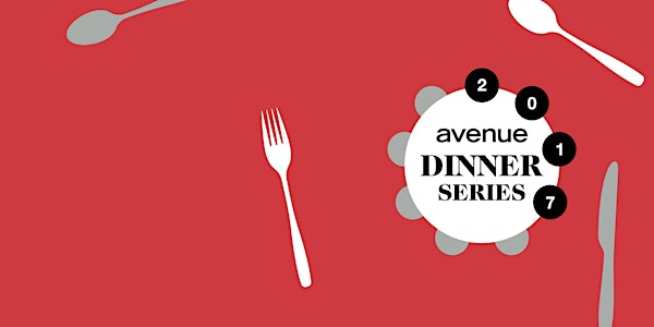 Avenue Magazine's 2017 Dinner Series