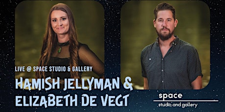 Live @ Space Studio – Hamish Jellyman & Elizabeth de Vegt tickets