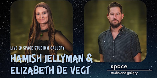 Live @ Space Studio – Hamish Jellyman & Elizabeth de Vegt