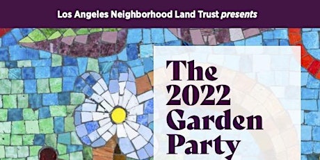 Los Angeles Neighborhood Land Trust Garden Party 2022 tickets